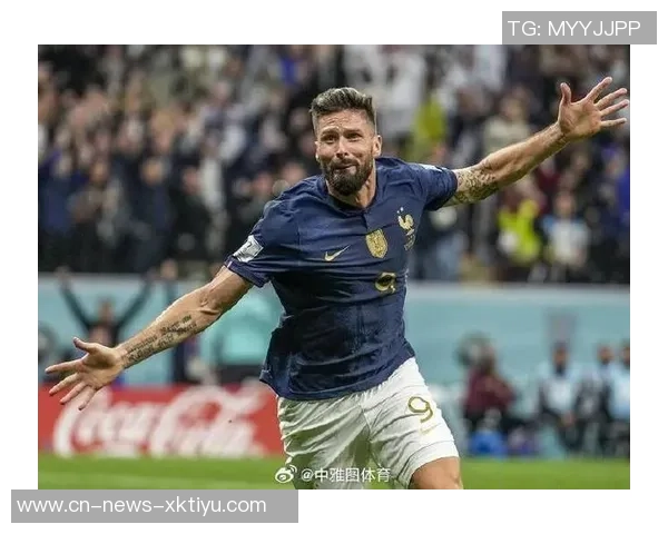 法国21世纪头球进球排行榜揭晓吉鲁独占鳌头亨利拉比奥特紧随其后